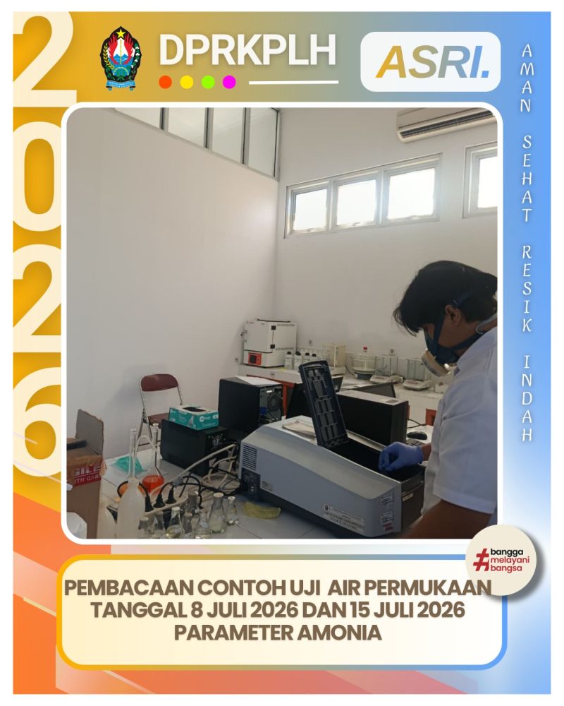 DPRKPLH Laksanakan Analisa Parameter Amonia Sampel Air Permukaan Periode Juli 2026