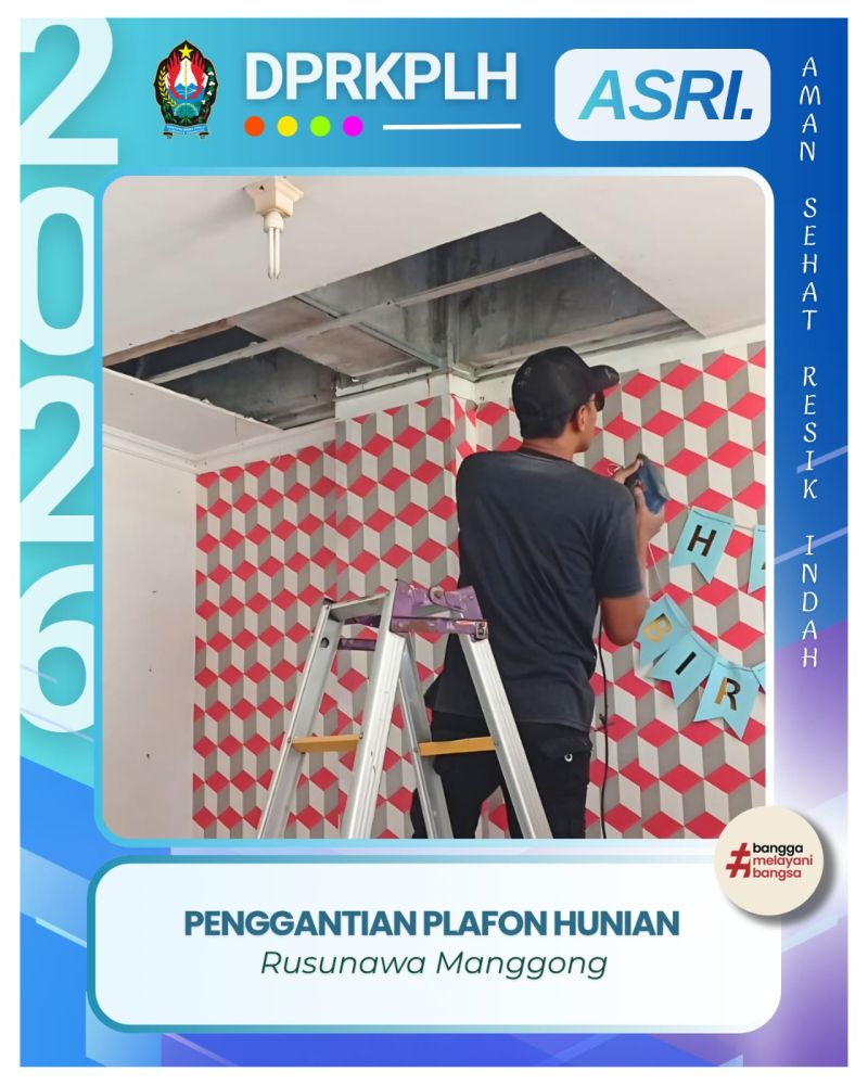 Perbaikan Plafon Unit Hunian Rusunawa Manggong Demi Kenyamanan Bersama