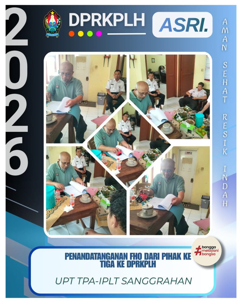 Penandatanganan Dokumen FHO dari Pihak Ketiga kepada DPRKPLH Resmi Dilaksanakan di TPA Sanggrahan Temanggung