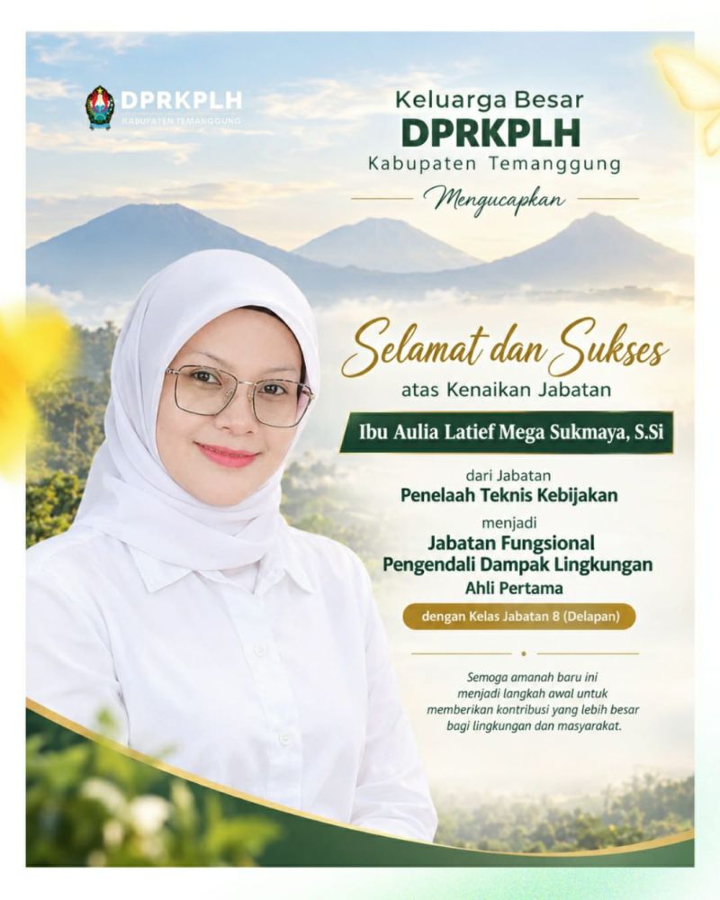 Selamat dan Sukses Atas Pelantikan Ibu Aulia Latief Mega Sukmaya, S.Si. Sebagai Pengendali Dampak Lingkungan Ahli Pertama