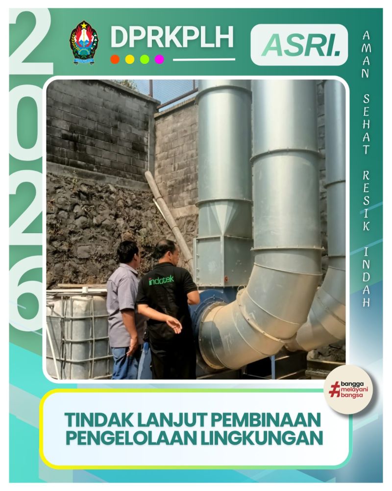 Tindak Lanjut Hasil Pembinaan dan Verifikasi Lapangan Pengelolaan Lingkungan Berkelanjutan
